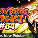Dragon Ball Z Dokkan Battle Podcast Episode 64 – New Year, New Dokkan